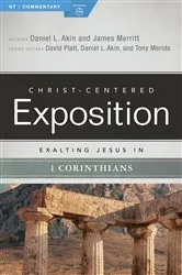 Book cover of Exalting Jesus in 1 Corinthians by Dr. Daniel L. Akin