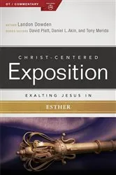 Book cover of Exalting Jesus in Esther by Landon Dowden