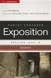 Book cover of Exalting Jesus in Exodus by Tony Merida