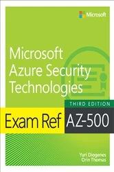 Book cover of Exam Ref AZ-500 Microsoft Azure Security Technologies (3rd ed.) by Yuri Diogenes