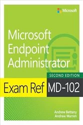 Book cover of Exam Ref MD-102 Microsoft Endpoint Administrator (2nd ed.) by Andrew Warren