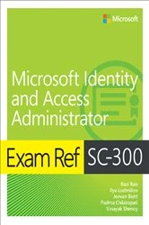 Book cover of Exam Ref SC-300 Microsoft Identity and Access Administrator by Razi Rais