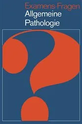 Book cover of Examens-Fragen Allgemeine Pathologie by K. Heilmann