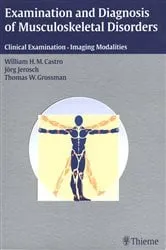 Book cover of Examination and Diagnosis of Musculoskeletal Disorders by William H. M. Castro