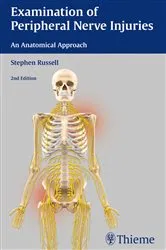 Book cover of Examination of Peripheral Nerve Injuries: An Anatomical Approach (2nd ed.) by Unknown