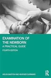 Book cover of Examination of the Newborn (4th ed.) by Helen Baston