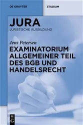 Book cover of Examinatorium Allgemeiner Teil des BGB und Handelsrecht by Jens Petersen
