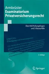 Book cover of Examinatorium Privatversicherungsrecht (3rd ed.) by Christian Armbrüster