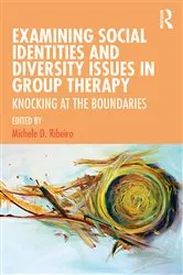 Book cover of Examining Social Identities and Diversity Issues in Group Therapy by Unknown