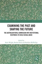 Book cover of Examining the Past and Shaping the Future by Katie Wright