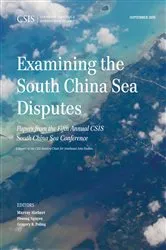Book cover of Examining the South China Sea Disputes by Murray Hiebert
