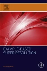 Book cover of Example-Based Super Resolution by Jordi Salvador