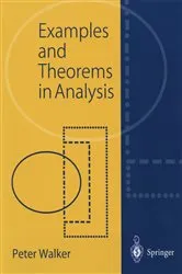 Book cover of Examples and Theorems in Analysis by Peter Walker