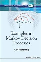 Book cover of Examples In Markov Decision Processes by Alexey B Piunovskiy