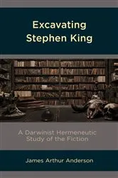 Book cover of Excavating Stephen King by James Arthur Anderson
