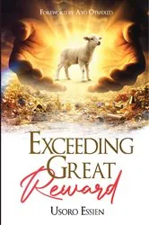 Book cover of Exceeding Great Rewards by Usoro E Essien