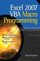Book cover of Excel 2007 VBA Macro Programming (2nd ed.) by Richard Shepherd