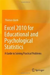 Book cover of Excel 2010 for Educational and Psychological Statistics by Unknown