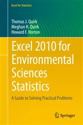 Book cover of Excel 2010 for Environmental Sciences Statistics by Thomas J. Quirk