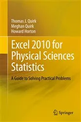 Book cover of Excel 2010 for Physical Sciences Statistics by Unknown
