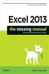Book cover of Excel 2013: The Missing Manual by Matthew MacDonald