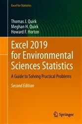 Book cover of Excel 2019 for Environmental Sciences Statistics (2nd ed.) by Thomas J. Quirk