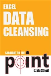 Book cover of Excel Data Cleansing Straight to the Point by Oz du Soleil