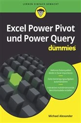 Book cover of Excel Power Pivot und Power Query für Dummies by Michael Alexander