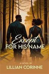 Book cover of Except for His Name by Lillian Corinne