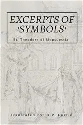 Book cover of Excerpts of 'Symbols' by St. Theodore of Mopsuestia