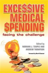 Book cover of Excessive Medical Spending by Norman J. Temple