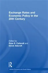 Book cover of Exchange Rates and Economic Policy in the 20th Century by Derek H. Aldcroft