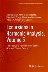 Book cover of Excursions in Harmonic Analysis, Volume 5 by Unknown