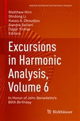 Book cover of Excursions in Harmonic Analysis, Volume 6 by Unknown
