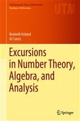 Book cover of Excursions in Number Theory, Algebra, and Analysis by Kenneth Ireland