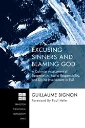 Book cover of Excusing Sinners and Blaming God by Guillaume Bignon