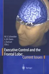 Book cover of Executive Control and the Frontal Lobe: Current Issues by Werner X. Schneider