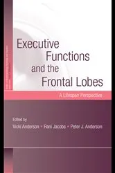 Book cover of Executive Functions and the Frontal Lobes by Vicki Anderson