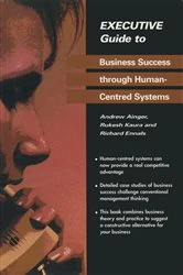 Book cover of Executive Guide to Business Success through Human-Centred Systems by Andrew Ainger