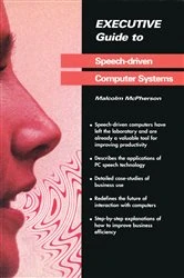Book cover of Executive Guide to Speech-Driven Computer Systems by Malcolm McPherson