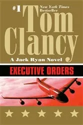 Book cover of Executive Orders by Tom Clancy