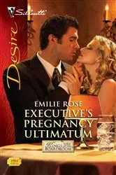 Book cover of Executive's Pregnancy Ultimatum by Emilie Rose