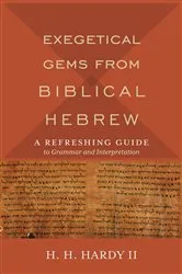 Book cover of Exegetical Gems from Biblical Hebrew by Hardy, H. H.,II