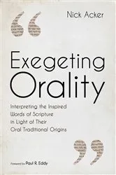 Book cover of Exegeting Orality by Nick Acker