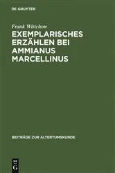 Book cover of Exemplarisches Erzählen bei Ammianus Marcellinus by Frank Wittchow