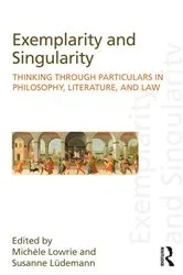 Book cover of Exemplarity and Singularity by Michele Lowrie