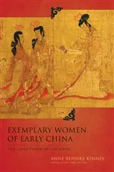 Book cover of Exemplary Women of Early China by Anne Behnke Kinney