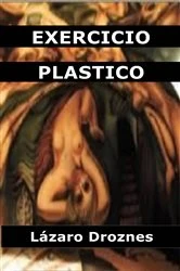 Book cover of EXERCÍCIO PLÁSTICO by Lázaro Droznes