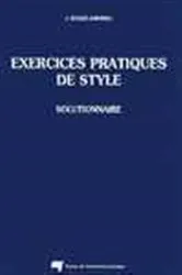 Book cover of Exercices pratiques de style - Solutionnaire by Unknown
