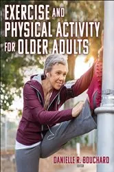 Book cover of Exercise and Physical Activity for Older Adults by Unknown